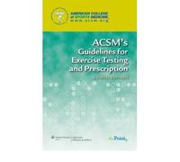 (ACSM's Guidelines for Exercise Testing and Prescription) By ACSM (Author) Paperback on (Feb , 2009)