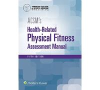 ACSM's Health-Related Physical Fitness Assessment (American College of Sports Medicine)