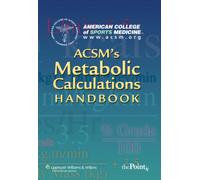 ACSM's Metabolic Calculations Handbook