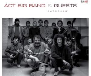 ACT Big Band / Joe Lovano & Guests - Extremes
