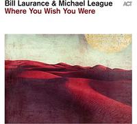 ACT - Bill Laurance Michel League - Where You Wish You Were - CD - C - J123z