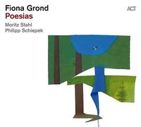 ACT - Fiona Grond - Poesias LP RELEASE DATE 15/09/23 THIS CAN CHANGE - J3z