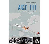 Act III: A Small Island in the Aegean