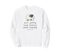 Act Justly Love Mercy Walk Humbly Micah 6:8 Christian Sweatshirt