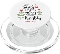 Act Justly Love Mercy Walk Humbly Micah 6:8 PopSockets PopGrip for MagSafe