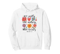 Act Justly, Love Mercy, Walk Humbly - Micah 6:8 Pullover Hoodie