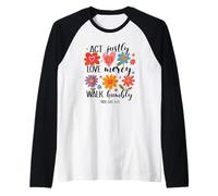 Act Justly, Love Mercy, Walk Humbly - Micah 6:8 Raglan Baseball Tee