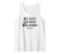 Act Justly Love Mercy Walk Humbly - Micah 6:8 Tank Top