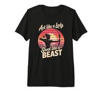 Act Like A Lady Shoot Like A Beast Female Archery Premium T-Shirt