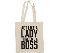 Act Like A Lady Think Like A Boss Natural Cotton Tote Bag White