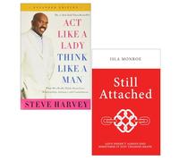 Act Like a Lady Think Like a Man by Steve Harvey & Still Attached by Isla Monroe 2 Books Collection Set
