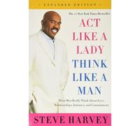 Act Like a Lady Think Like a Man Expanded Edition by Steve Harvey Paperback