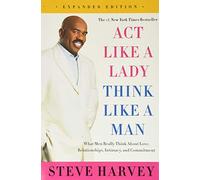 Act Like a Lady Think Like a Man Expanded Edition by Steve Harvey Paperback