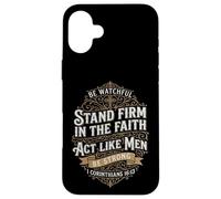 Act Like Men I Corinthians 16:13 Bible Verse Christian Case for iPhone 16 Plus