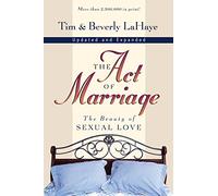 Act of Marriage: The Beauty of Sexual Love