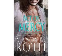 Act of Mercy (PSI-Ops/Immortal Ops)