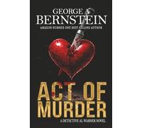 Act of Murder: A Detective Al Warner Novel: 8 (Detective Al Warner Suspense)