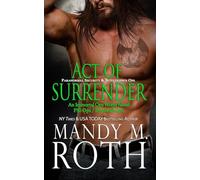 Act of Surrender (PSI-Ops / Immortal Ops) (PSI-Ops (Part of the Immortal Ops World))