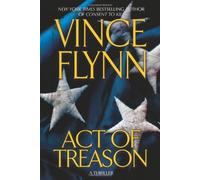 Act of Treason (Mitch Rapp Novels) (The Mitch Rapp Series) by Flynn, Vince (October 10, 2006) Hardcover
