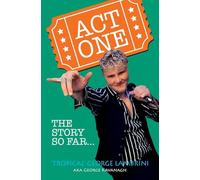 Act One - The Story So Far!