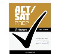 ACT/SAT Prep: Mathematics - 2025 Edition