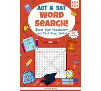 ACT & SAT Word Search: Boost Your Vocabulary and Test Prep Skills!: Fun Word Searches Featuring High-Frequency Words for ACT, SAT, and College Prep | ... Fun (Kid Money Lab Word Search Series)
