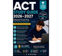 ACT Study Guide 2026-2027: Enhanced Format Prep with Practice Questions for English, Math, Reading, and Science