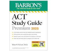 ACT Study Guide Premium, 2025: 6 Practice Tests + Comprehensive Review + Online Practice (Barron's ACT Prep)
