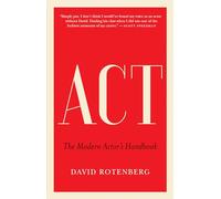 Act: The Modern Actor's Handbook