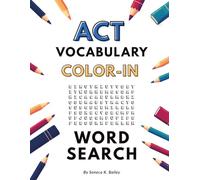 ACT Vocabulary Color-In Word Search: The Fun Way to Boost Test Scores (Vocabulary Color-In Collection)