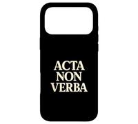 Acta Non Verba Discipline Motivation Mindset Quote Case for iPhone 17 Pro Max