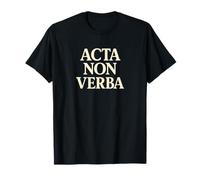 Acta Non Verba Discipline Motivation Mindset Quote T-Shirt