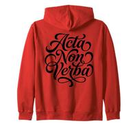 Acta Non Verba Latin Actions Not Words Motto Zip Hoodie