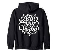 Acta Non Verba Latin Actions Not Words Quote Zip Hoodie