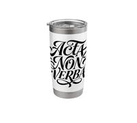 Acta Non Verba Latin Man of Action Stainless Steel Insulated Tumbler