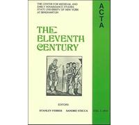 ACTA Volume #1: The Eleventh Century (Center for Medieval and Renaissance Studies)