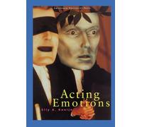 Acting Emotions: shaping emotions on stage