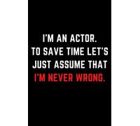 Acting Gifts for Men and Women: Actors Notebook | Acting Funny Gag Sassy Humor Journal | Hilarious Theatre Drama Diary for Students
