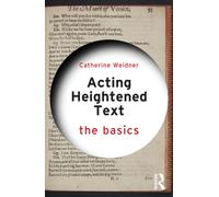 Acting Heightened Text : The Basics