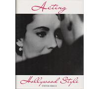 Acting Hollywood Style: With Photographs from the Kobal Collection