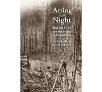 Acting in the Night: Macbeth and the Places of the Civil War