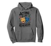 Acting Is Life, Theatre Actor Actress Stage Performers Pullover Hoodie