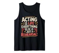 Acting is Life, Theatre Actor Actress Stage Performers Tank Top
