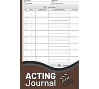 Acting Journal: "Actors and Actresses Notebook To Record Date, Time, Production, Role, Casting Director, Casting Office, Location, Project type,musical theater journal "