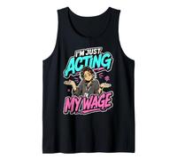 Acting My Wage Underemployment Job Employment Humor Tank Top