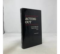 Acting Out: Theoretical and Clinical Aspects