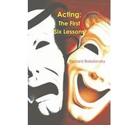Acting: The First Six Lessons