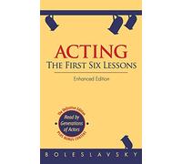 Acting: The First Six Lessons