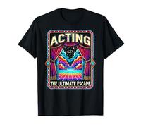 Acting the ultimate Escape Theatre T-Shirt