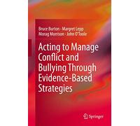 Acting to Manage Conflict and Bullying Through Evidence-Based Strategies